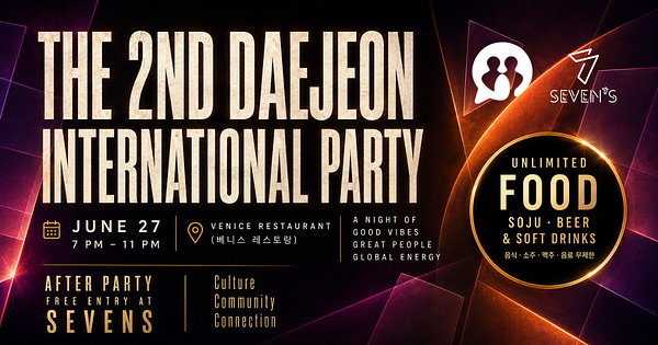 The 2nd Daejeon International Party (์ 2ํ ๋์ ์ธํฐ๋ด์
๋ ํํฐ) language exchange event in Daejeon at Venice Restaurant (๋ฒ ๋์ค ๋ ์คํ ๋)
